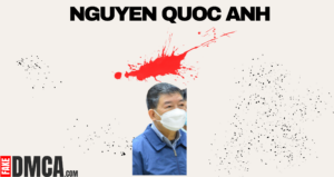 Nguyen Quoc Anh’s Desperate Moves to Conceal Their Past Unveiled