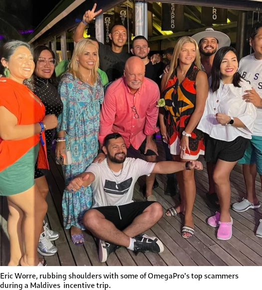 Eric Worre, rubbing shoulders with some of OmegaPro's top Scammers during Maldives incentive trip